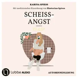 Cover - kikidoyouloveme - Scheiß-Angst - Schonungslos ehrlich über Reizdarm, Panikattacken und Klo-Sessions von Karina Spiess
