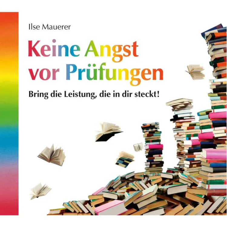 Cover von Ilse Mauerer - Keine Angst vor Prüfungen