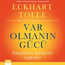 Cover - Eckhart Tolle - Var Olmanın Gücü - Hayatının Amacını Uyandır