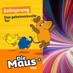 Cover - Die Maus - Folge 4 - Das geheimnisvolle Tor