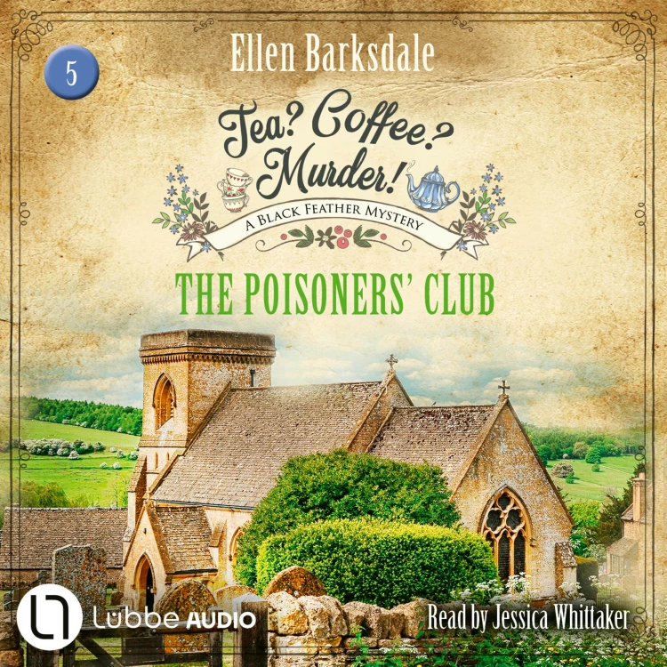 Cover von Ellen Barksdale - The Poisoners' Club - Tea? Coffee? Murder!, Episode 5