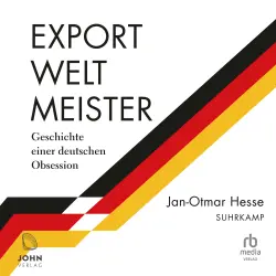 Cover - Jan-Otmar Hesse - Exportweltmeister - Geschichte einer deutschen Obsession