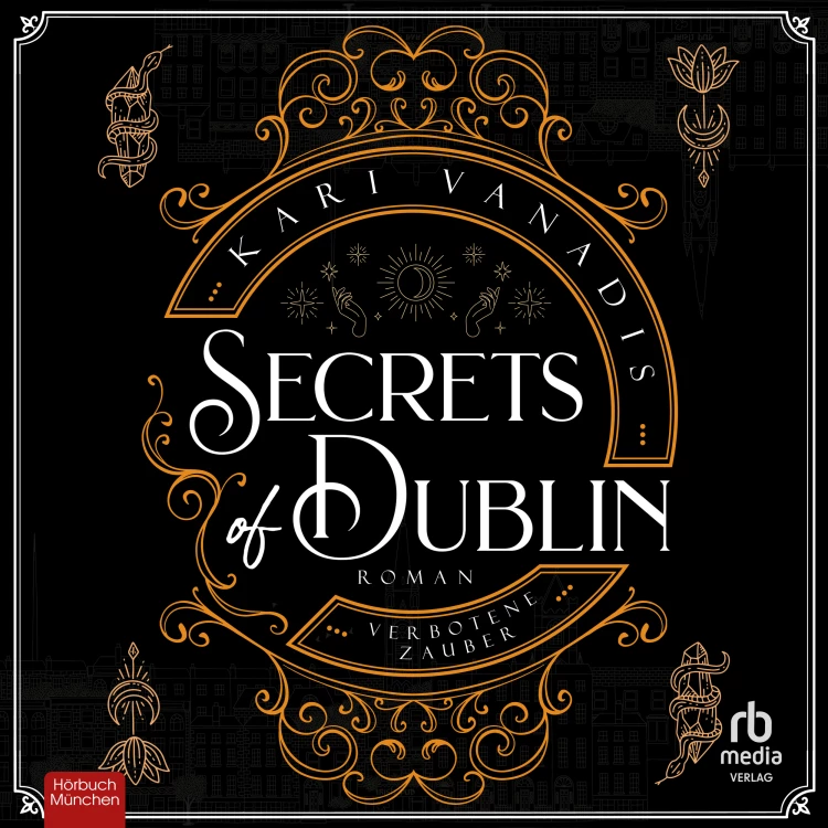 Cover von Kari Vanadis - Secrets of Dublin - Verbotene Zauber