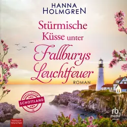 Cover - Hanna Holmgren - Herzklopfen in Schottland - Band 3 - Stürmische Küsse unter Fallburys Leuchtfeuer