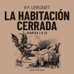 Cover - H.P. Lovecraft - La habitación cerrada - Partes 1 & 2