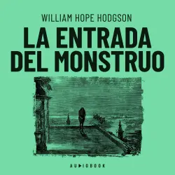 Cover - William Hope Hodgson - La entrada del monstruo
