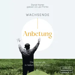 Cover - Daniel Harter - Wachsende Anbetung - Die Gemeinde in tiefen Lobpreis führen