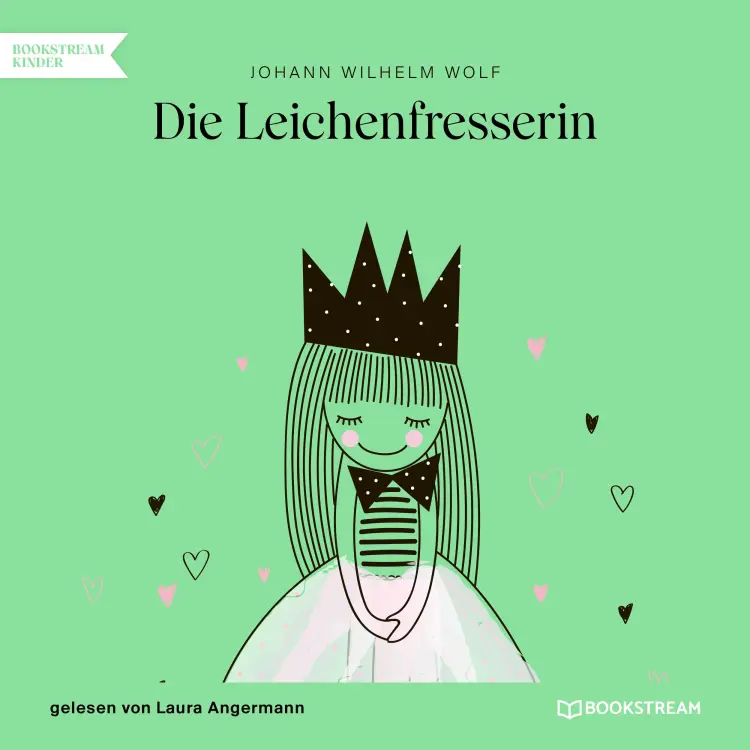 Cover von Johann Wilhelm Wolf - Die Leichenfresserin