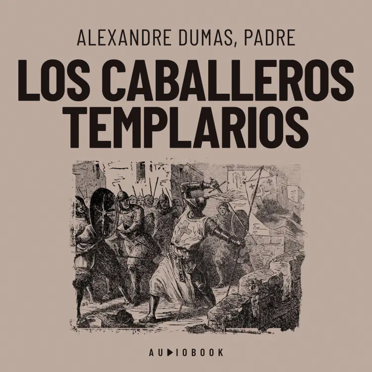 Cover von Alexandre Dumas - Los caballeros templarios