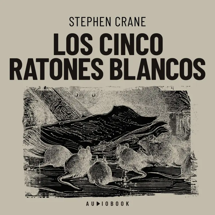 Cover von Stephen Crane - Los cinco ratones blancos