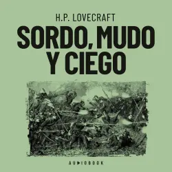 Cover - H.P. Lovecraft - Sordo, mudo y ciego