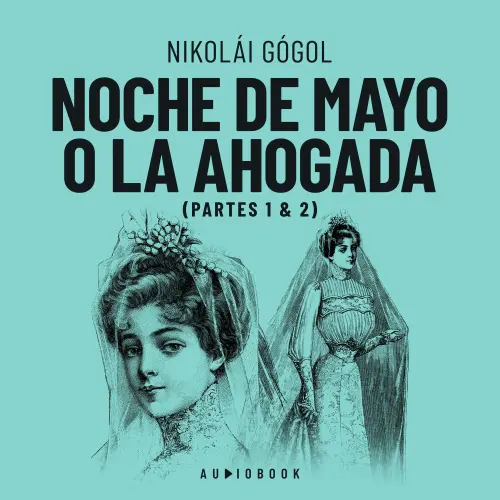 Cover - Nikolái Gogol - Noche de Mayo o la ahogada