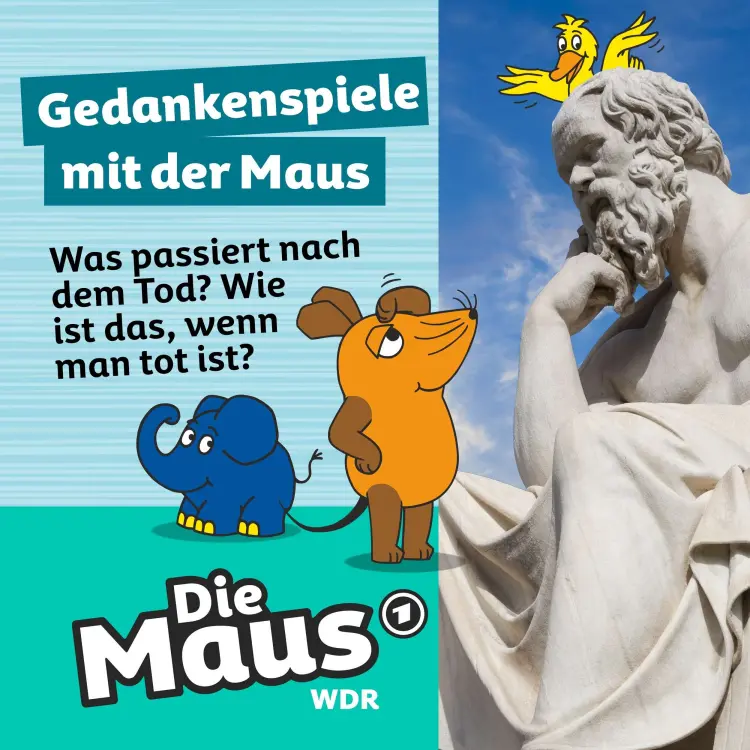 Cover von Die Maus - Folge 3 - Was passiert nach dem Tod? Wie ist das, wenn man tot ist?