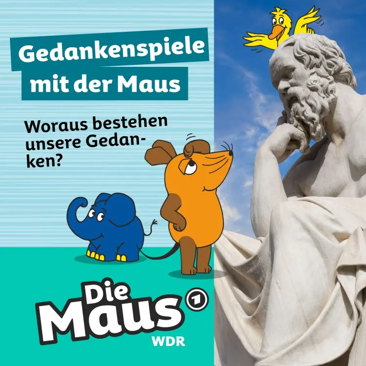 Cover von Die Maus - Folge 4 - Woraus bestehen unsere Gedanken?