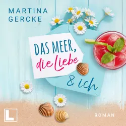 Cover - Martina Gercke - Das Meer, die Liebe und ich