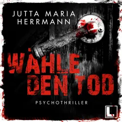 Cover - Jutta Maria Herrmann - Wähle den Tod