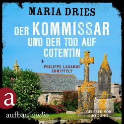 Cover - Maria Dries - Kommissar Philippe Lagarde - Band 14 - Der Kommissar und der Tod auf Cotentin - Philippe Lagarde ermittelt