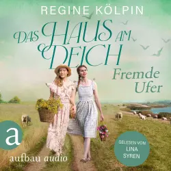 Cover - Regine Kölpin - Das Haus am Deich - Band 1 - Das Haus am Deich - Fremde Ufer
