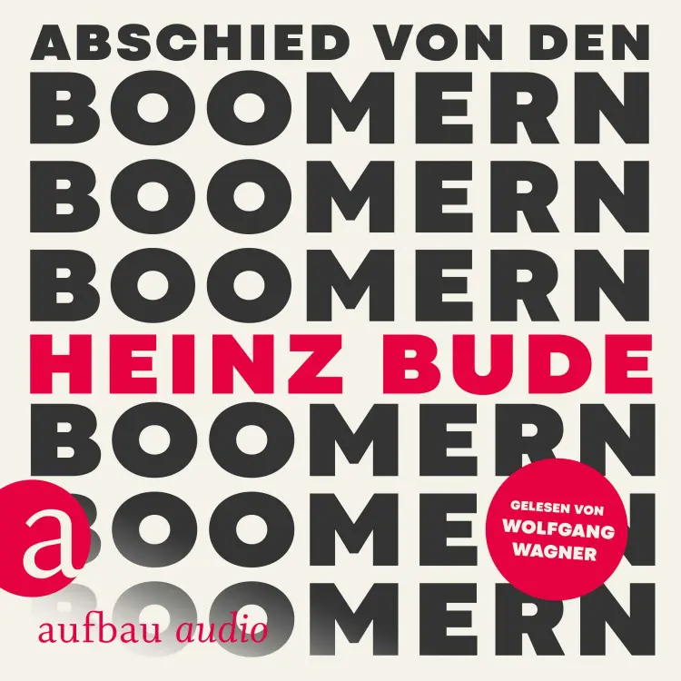 Cover von Heinz Bude - Abschied von den Boomern