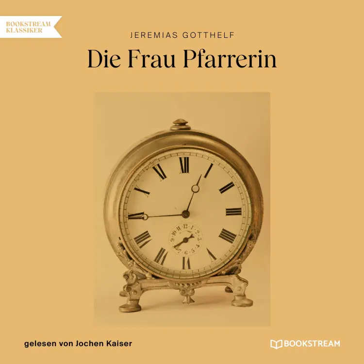 Cover von Jeremias Gotthelf - Die Frau Pfarrerin