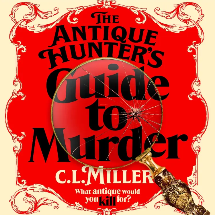 Cover von C. L. Miller - The Antique Hunter's Guide to Murder - The Antique Hunters, Book 1