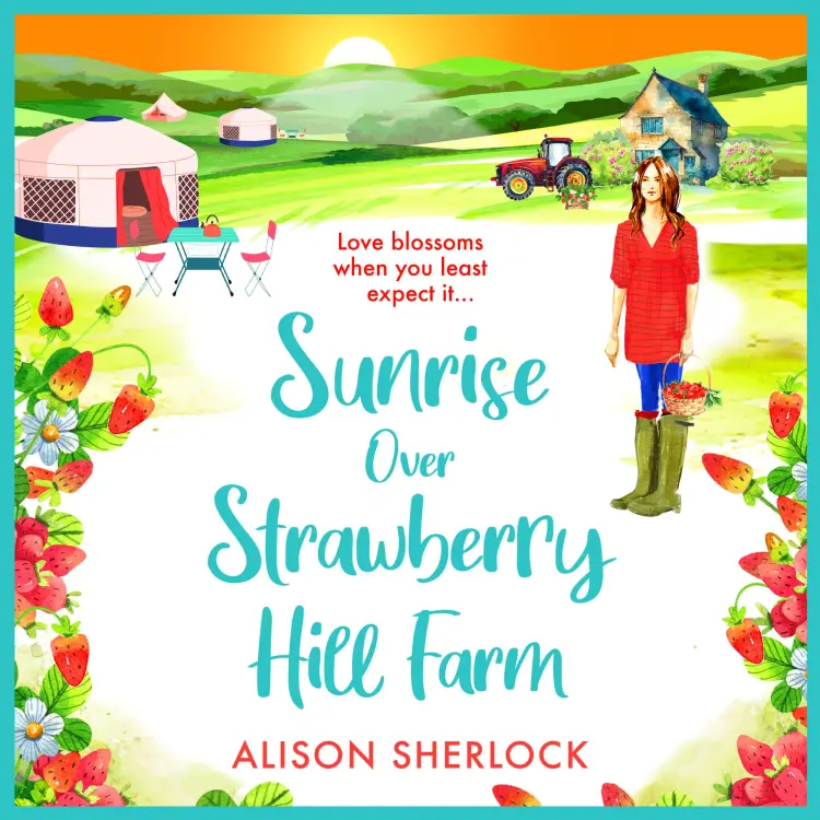 Cover von Alison Sherlock - Sunrise over Strawberry Hill Farm - The Railway Lane Series, Book 3