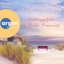 Cover - Janne Mommsen - Die kleine Friesencafé-Reihe - Band 4 - Frühlingsgefühle im kleinen Friesencafé
