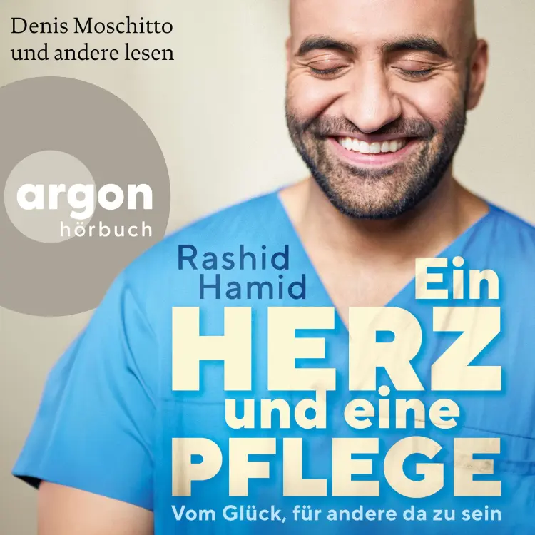 Cover von Rashid Hamid - Ein Herz und eine Pflege - Vom Glück, für andere da zu sein