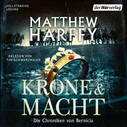 Cover - Matthew Harffy - Die Chroniken von Bernicia - Band 3 - Krone und Macht