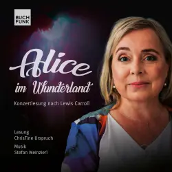 Cover - Lewis Carroll - Alice im Wunderland - Konzertlesung nach Lewis Carroll