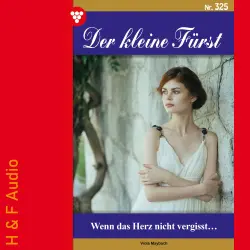 Cover - Viola Maybach - Der kleine Fürst - Band 325 - Wenn das Herz nicht vergisst