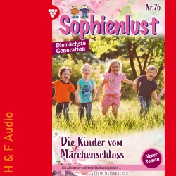 Cover - Carolin Weißbacher - Sophienlust - Die nächste Generation - Band 76 - Die Kinder vom Märchenschloss