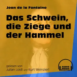 Cover - Jean de la Fontaine - Das Schwein, die Ziege und der Hammel