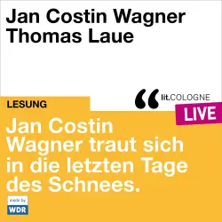 Cover - Jan Costin Wagner - Jan Costin Wagner traut sich in die letzten Tage des Schnees. - lit.COLOGNE live
