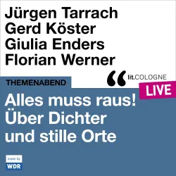 Cover - Various Artists - Alles muss raus! Über Dichter und stille Orte - lit.COLOGNE live
