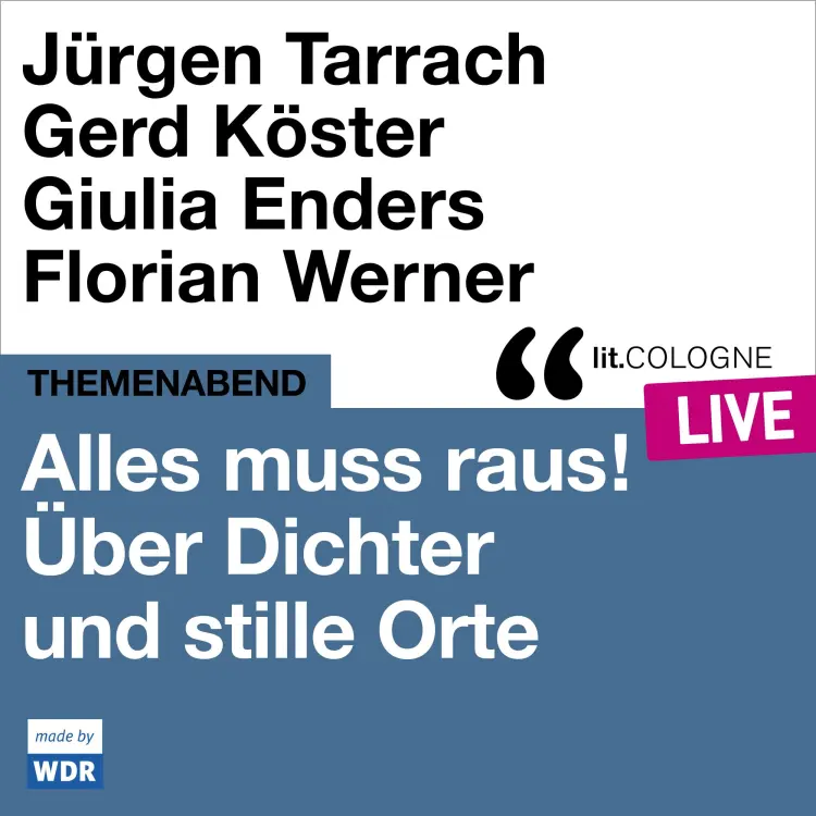 Cover von Various Artists - Alles muss raus! Über Dichter und stille Orte - lit.COLOGNE live