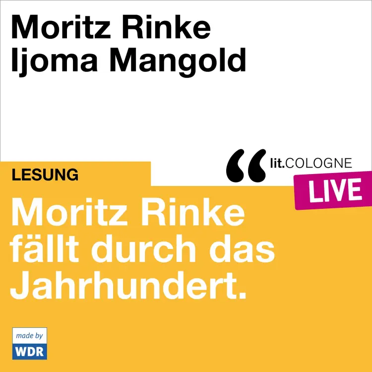 Cover von Moritz Rinke - Moritz Rinke fällt durch das Jahrhundert - lit.COLOGNE live