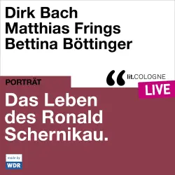 Cover - Dirk Bach - Das Leben des Ronald Schernikau - lit.COLOGNE live