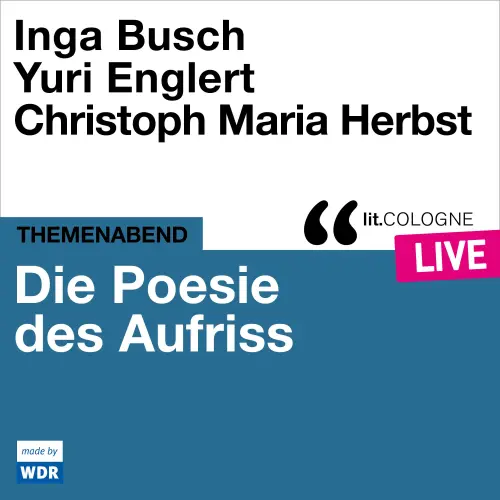 Cover von Various Artists - Die Poesie des Aufriss - lit.COLOGNE live