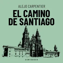 Cover - Alejo Carpentier - El camino de Santiago