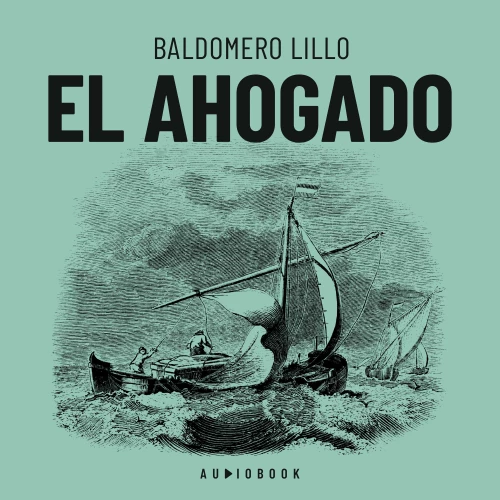 Cover - Baldomero Lillo - El ahogado
