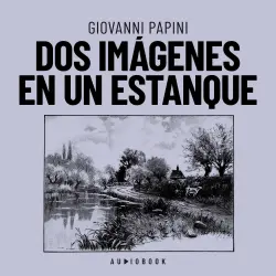 Cover - Giovanni Papini - Dos imágenes en un estanque
