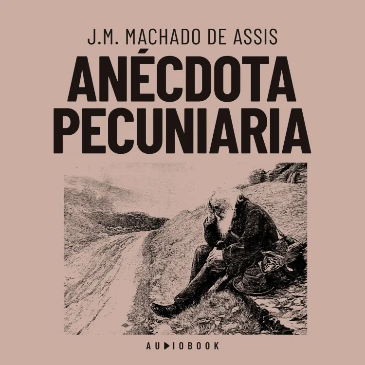 Cover von J.M. Machado de Assis - Anécdota pecuniaria