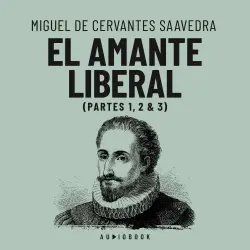 Cover - Miguel De Cervantes Saavedra - El amante liberal