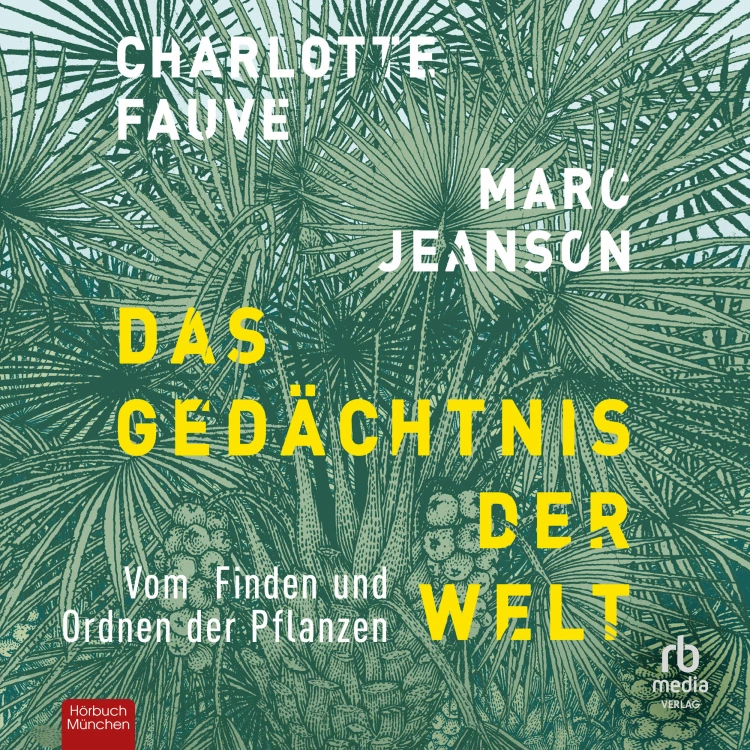 Cover von Charlotte Fauve - Das Gedächtnis der Welt - Vom Finden und Ordnen der Welt