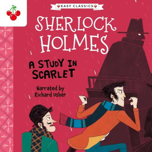Cover von Sir Arthur Conan Doyle - A Study in Scarlet - The Sherlock Holmes Children's Collection: Shadows, Secrets and Stolen Treasure (Easy Classics), Season 1
