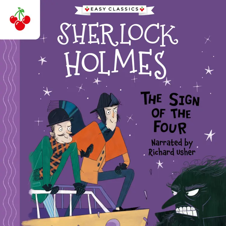 Cover von Sir Arthur Conan Doyle - The Sign of the Four - The Sherlock Holmes Children's Collection: Shadows, Secrets and Stolen Treasure (Easy Classics), Season 1