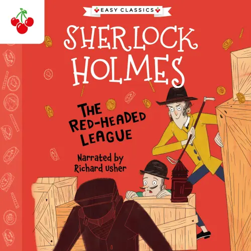 Cover - Sir Arthur Conan Doyle - The Red-Headed League - The Sherlock Holmes Children's Collection: Shadows, Secrets and Stolen Treasure (Easy Classics), Season 1