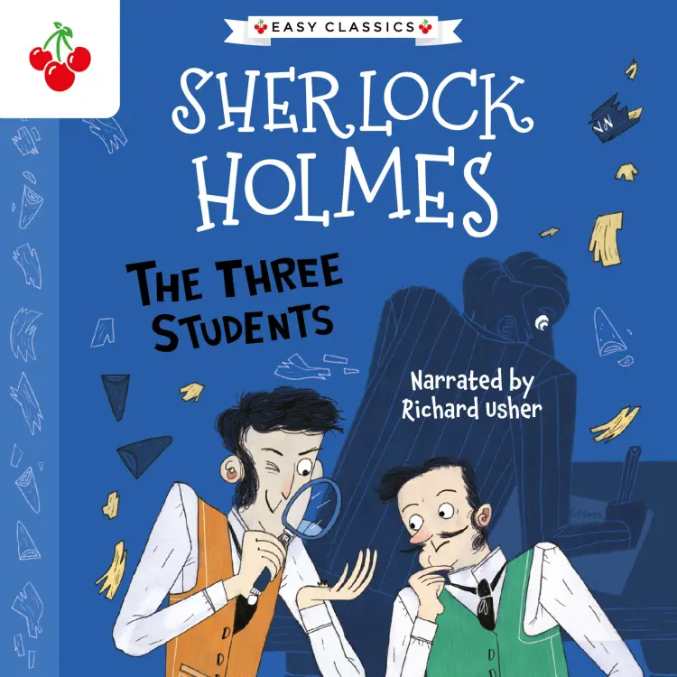 Cover von Sir Arthur Conan Doyle - The Three Students - The Sherlock Holmes Children's Collection: Shadows, Secrets and Stolen Treasure (Easy Classics), Season 1
