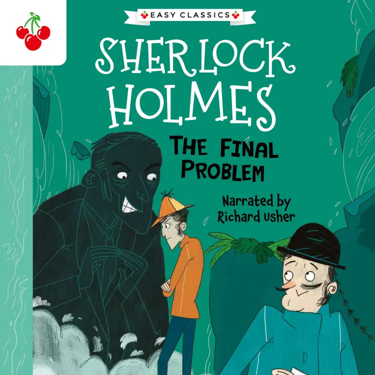 Cover von Sir Arthur Conan Doyle - The Final Problem - The Sherlock Holmes Children's Collection: Mystery, Mischief and Mayhem (Easy Classics), Season 2